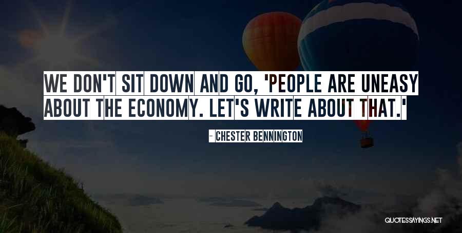 Go Sit Down Quotes By Chester Bennington Go Sit Down Quotes By Chester Bennington