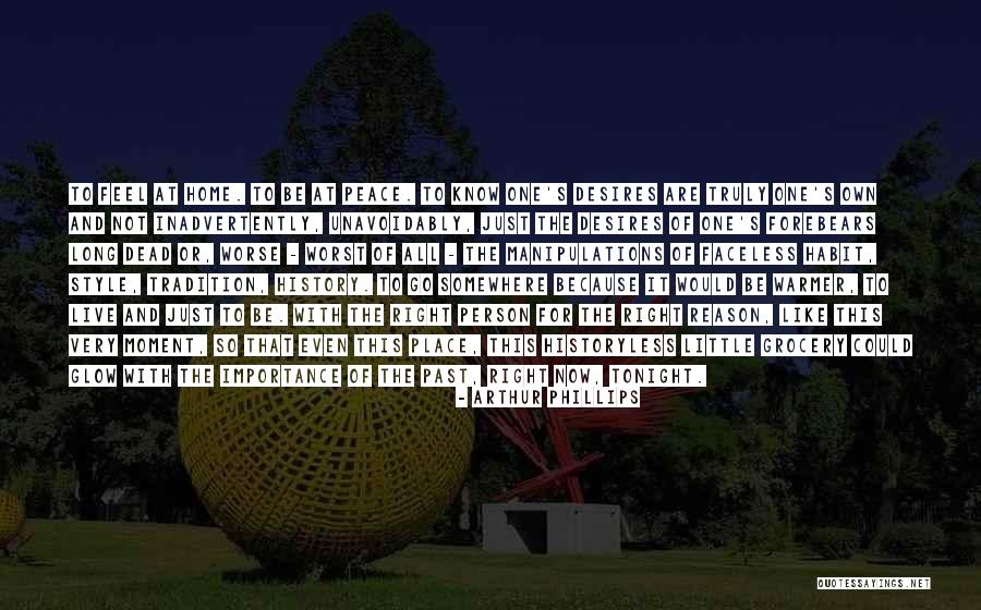 Go Somewhere Quotes By Arthur Phillips Go Somewhere Quotes By Arthur Phillips