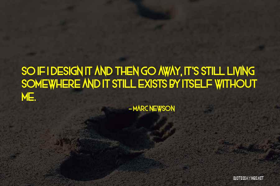 Go Somewhere Quotes By Marc Newson Go Somewhere Quotes By Marc Newson