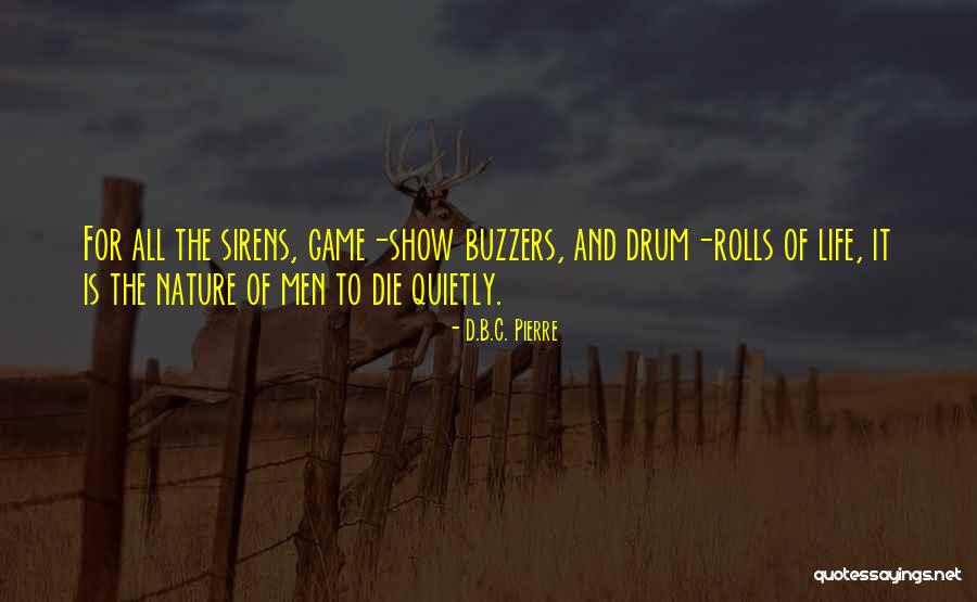 Go Starseeds Quotes By D.B.C. Pierre Go Starseeds Quotes By D.B.C. Pierre