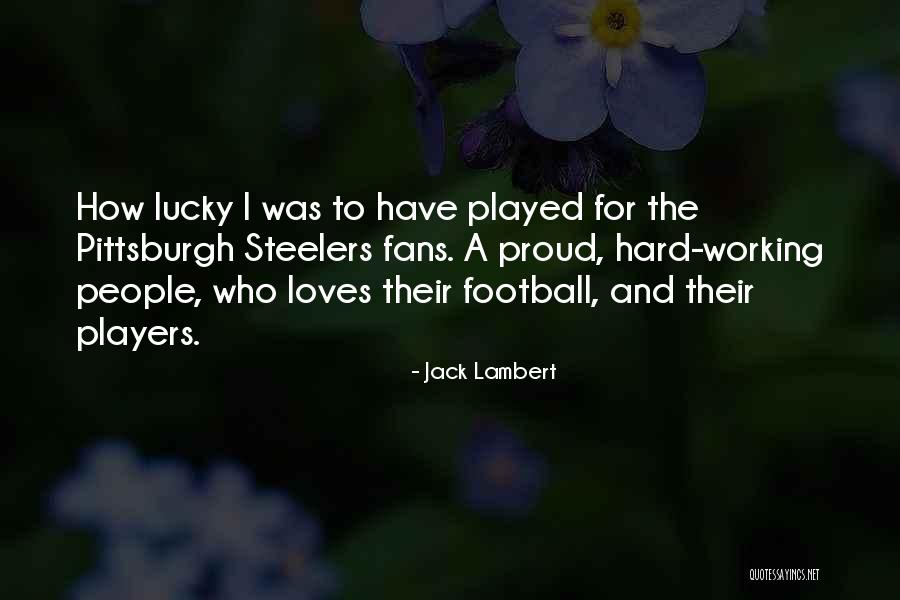 Go Steelers Quotes By Jack Lambert Go Steelers Quotes By Jack Lambert