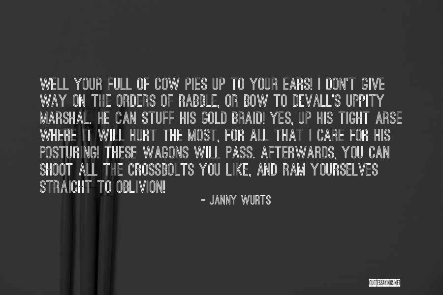 Go Straight To Hell Quotes By Janny Wurts Go Straight To Hell Quotes By Janny Wurts