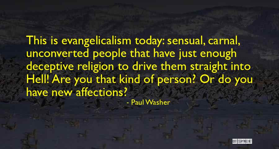Go Straight To Hell Quotes By Paul Washer Go Straight To Hell Quotes By Paul Washer