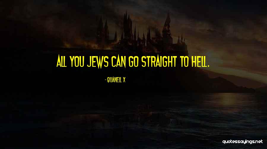 Go Straight To Hell Quotes By Quanell X Go Straight To Hell Quotes By Quanell X