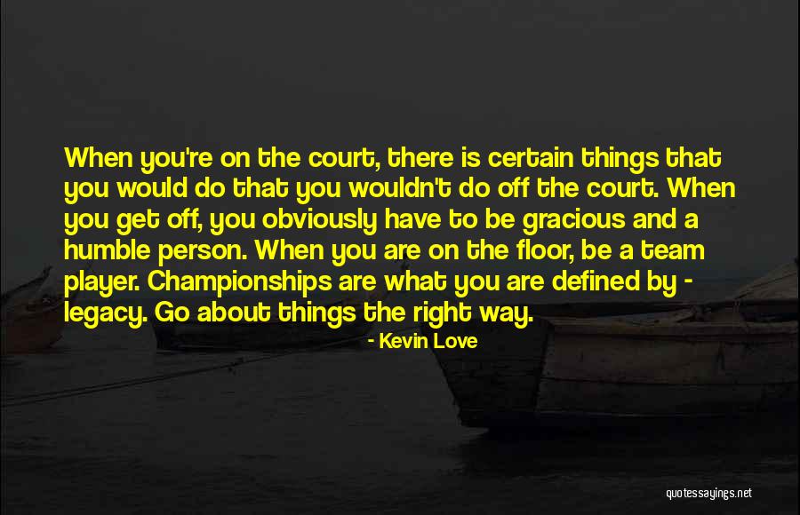Go Team Quotes By Kevin Love Go Team Quotes By Kevin Love