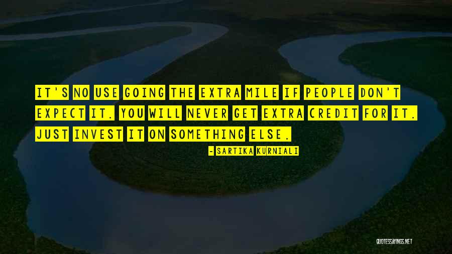 Go That Extra Mile Quotes By Sartika Kurniali Go That Extra Mile Quotes By Sartika Kurniali