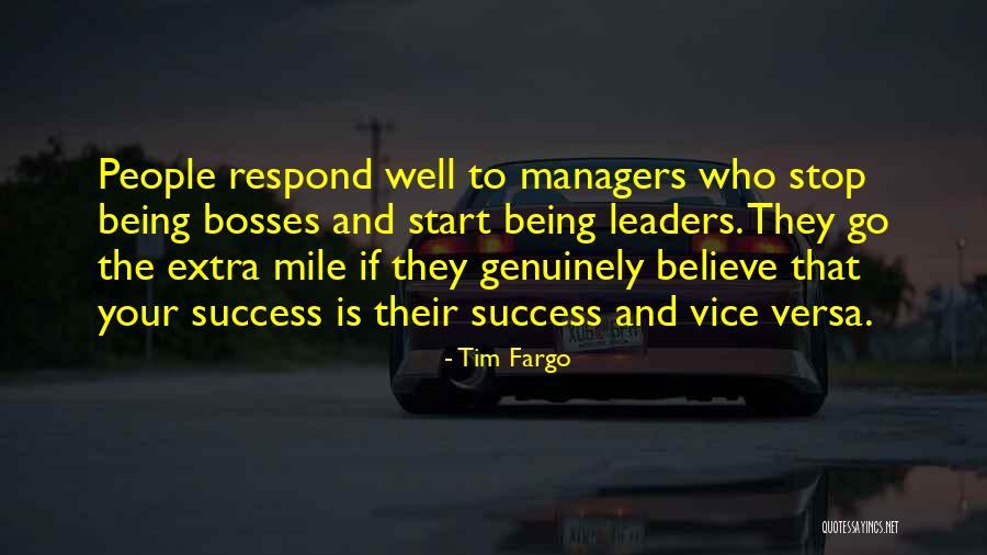 Go That Extra Mile Quotes By Tim Fargo Go That Extra Mile Quotes By Tim Fargo