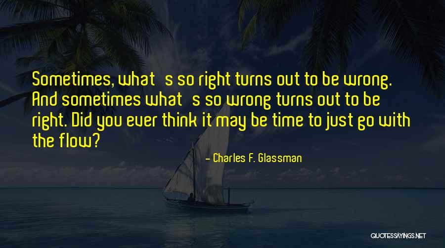 Go Time Quotes By Charles F. Glassman