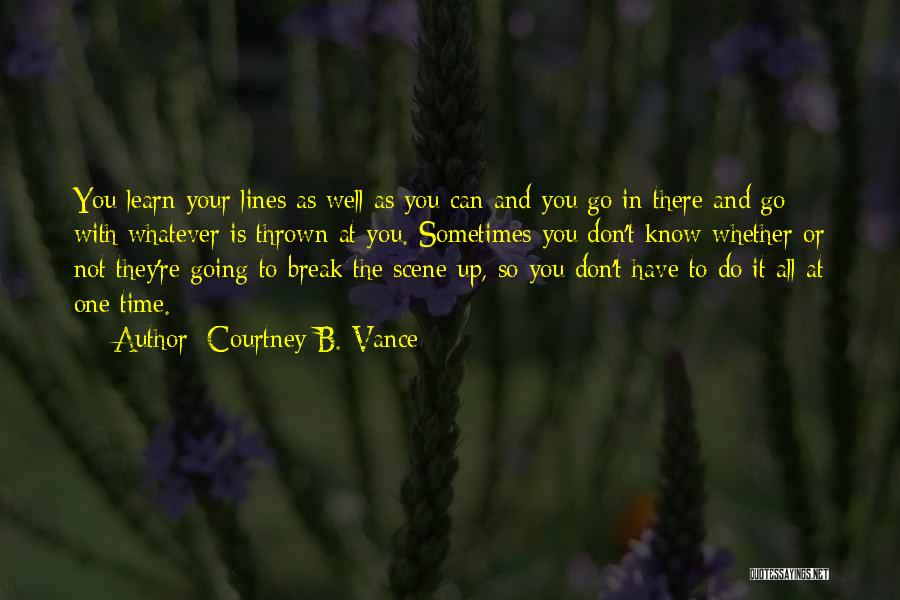 Go Time Quotes By Courtney B. Vance