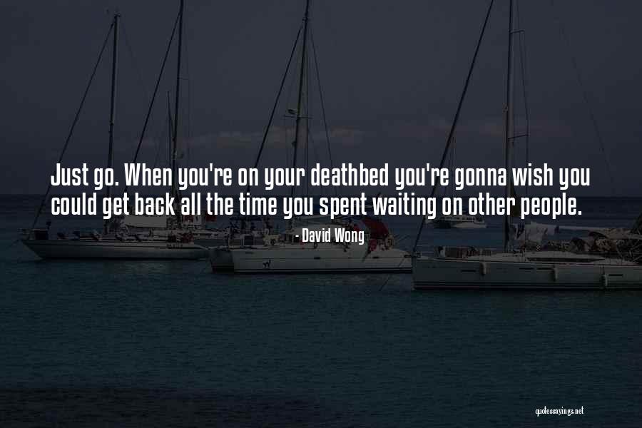 Go Time Quotes By David Wong Go Time Quotes By David Wong