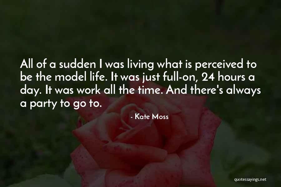 Go Time Quotes By Kate Moss