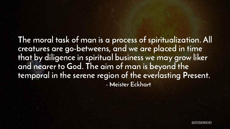 Go Time Quotes By Meister Eckhart Go Time Quotes By Meister Eckhart
