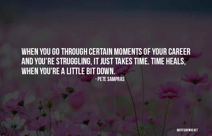 Go Time Quotes By Pete Sampras