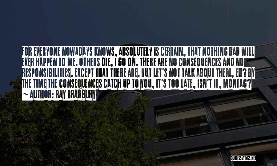 Go Time Quotes By Ray Bradbury