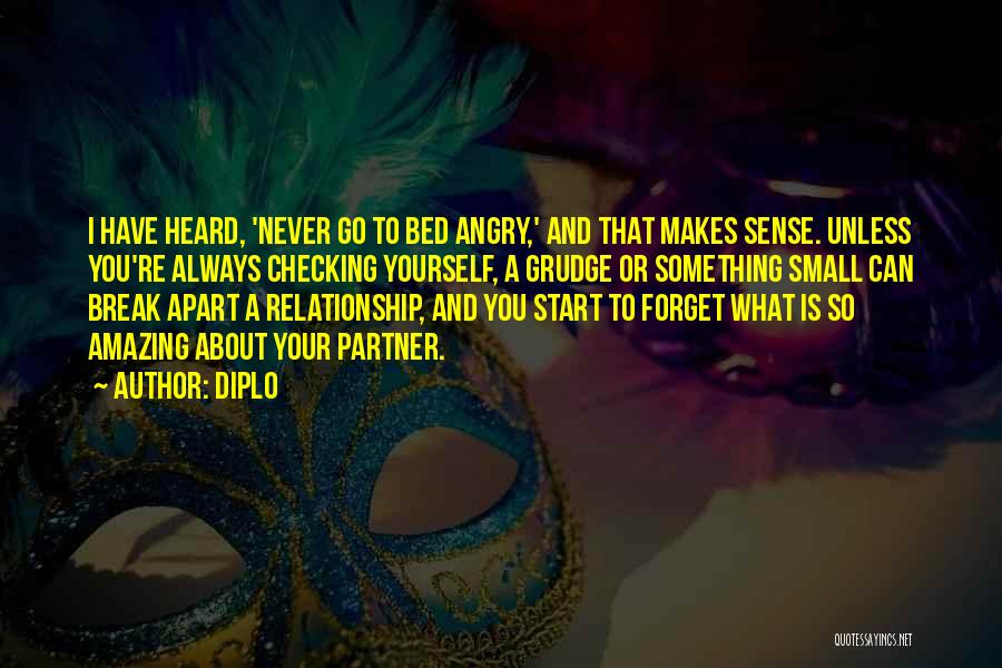 Go To Bed Angry Quotes By Diplo