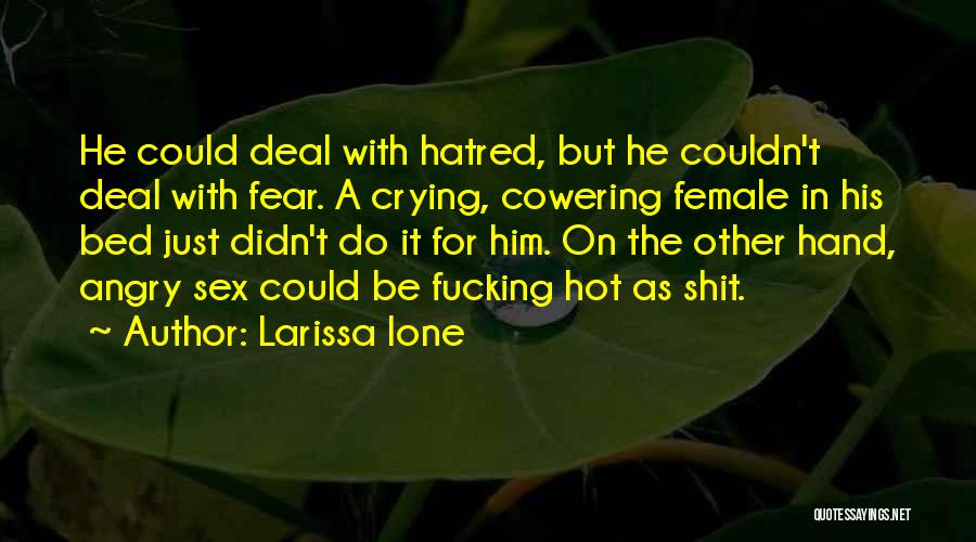 Go To Bed Angry Quotes By Larissa Ione