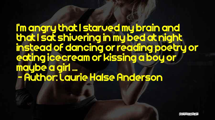 Go To Bed Angry Quotes By Laurie Halse Anderson