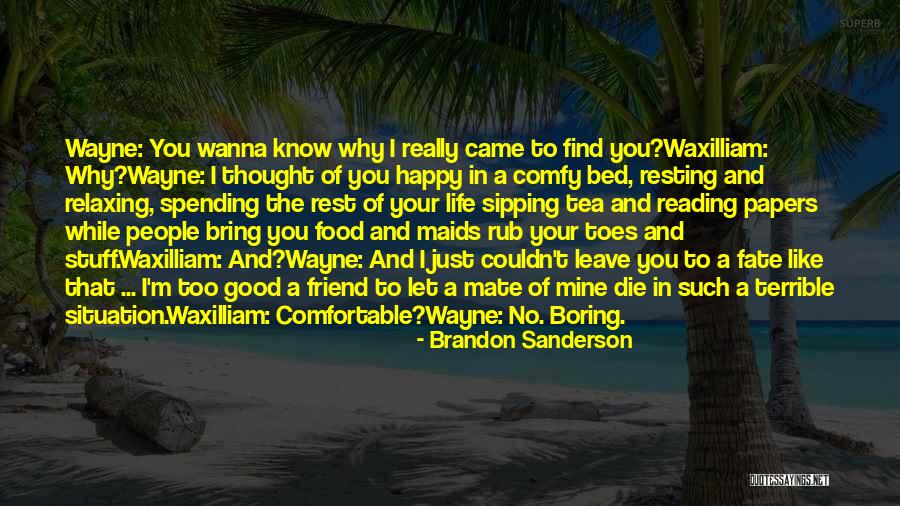 Go To Bed Happy Quotes By Brandon Sanderson Go To Bed Happy Quotes By Brandon Sanderson