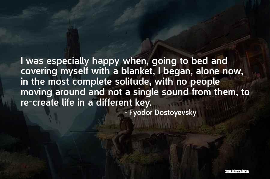 Go To Bed Happy Quotes By Fyodor Dostoyevsky Go To Bed Happy Quotes By Fyodor Dostoyevsky