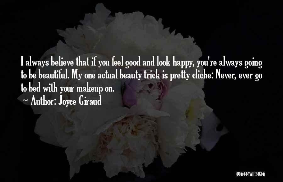 Go To Bed Happy Quotes By Joyce Giraud