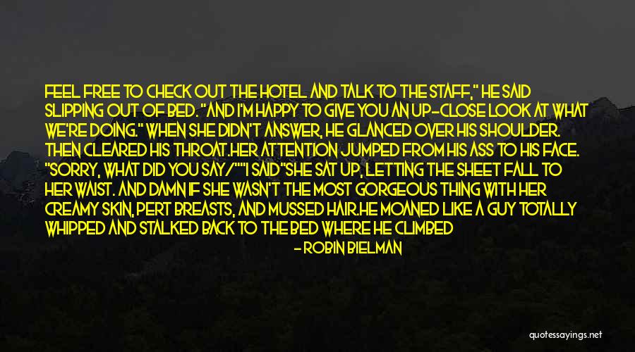 Go To Bed Happy Quotes By Robin Bielman Go To Bed Happy Quotes By Robin Bielman