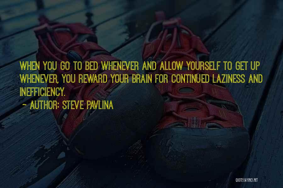 Go To Bed Quotes By Steve Pavlina