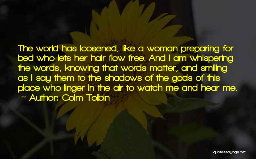 Go To Bed Smiling Quotes By Colm Toibin