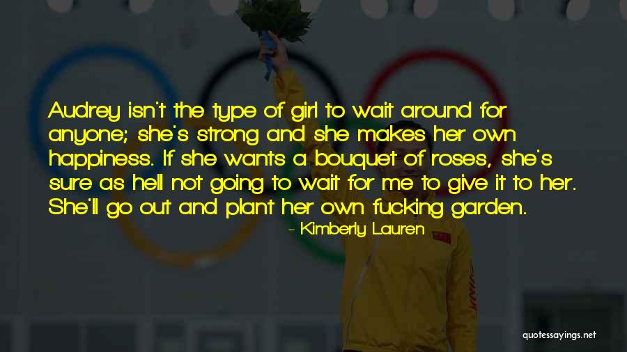Go To Hell Girl Quotes By Kimberly Lauren Go To Hell Girl Quotes By Kimberly Lauren