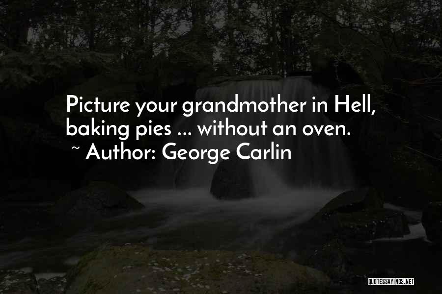 Go To Hell Picture Quotes By George Carlin