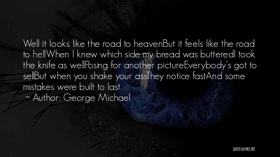 Go To Hell Picture Quotes By George Michael