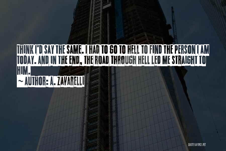 Go To Hell Quotes By A. Zavarelli