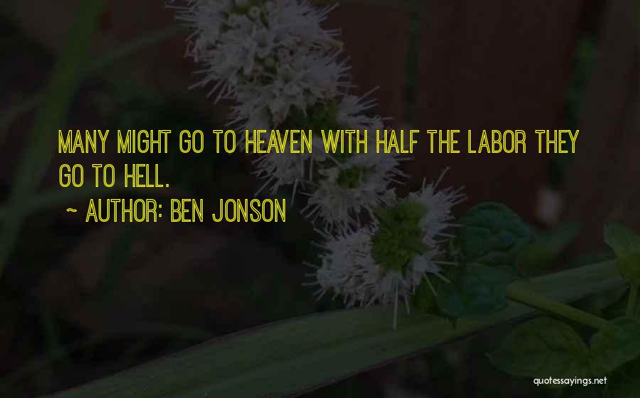 Go To Hell Quotes By Ben Jonson