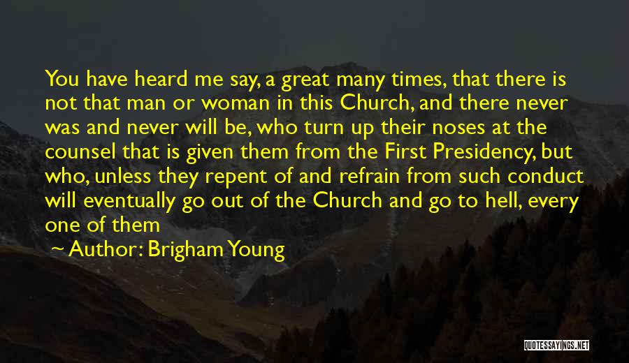 Go To Hell Quotes By Brigham Young