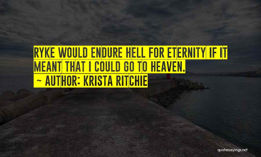 Go To Hell Quotes By Krista Ritchie