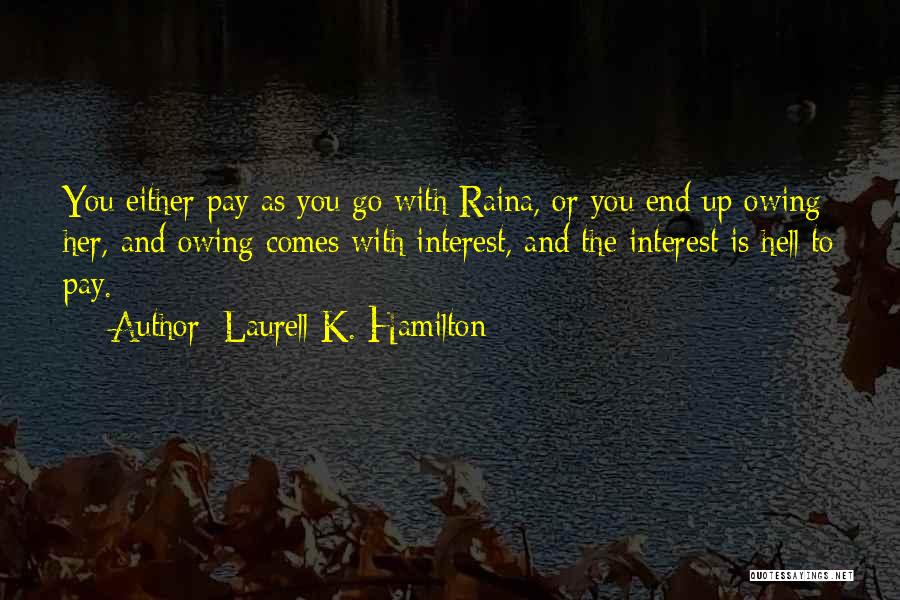 Go To Hell Quotes By Laurell K. Hamilton