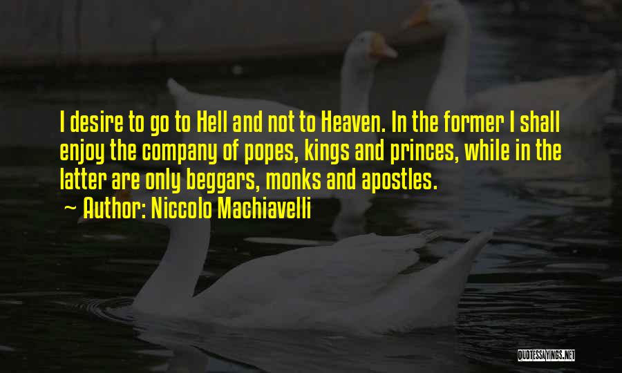 Go To Hell Quotes By Niccolo Machiavelli