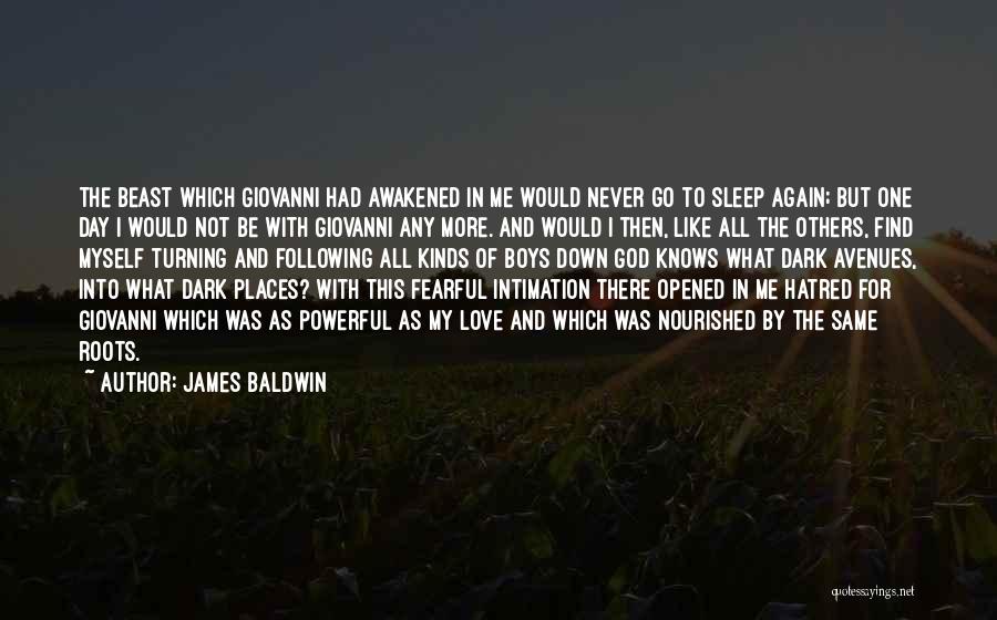 Go To Sleep My Love Quotes By James Baldwin