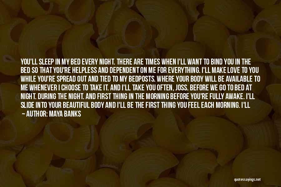 Go To Sleep My Love Quotes By Maya Banks