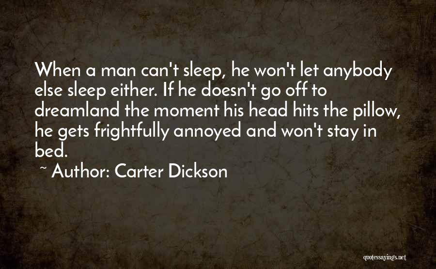 Go To Sleep Quotes By Carter Dickson