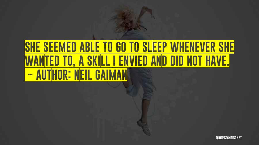 Go To Sleep Quotes By Neil Gaiman