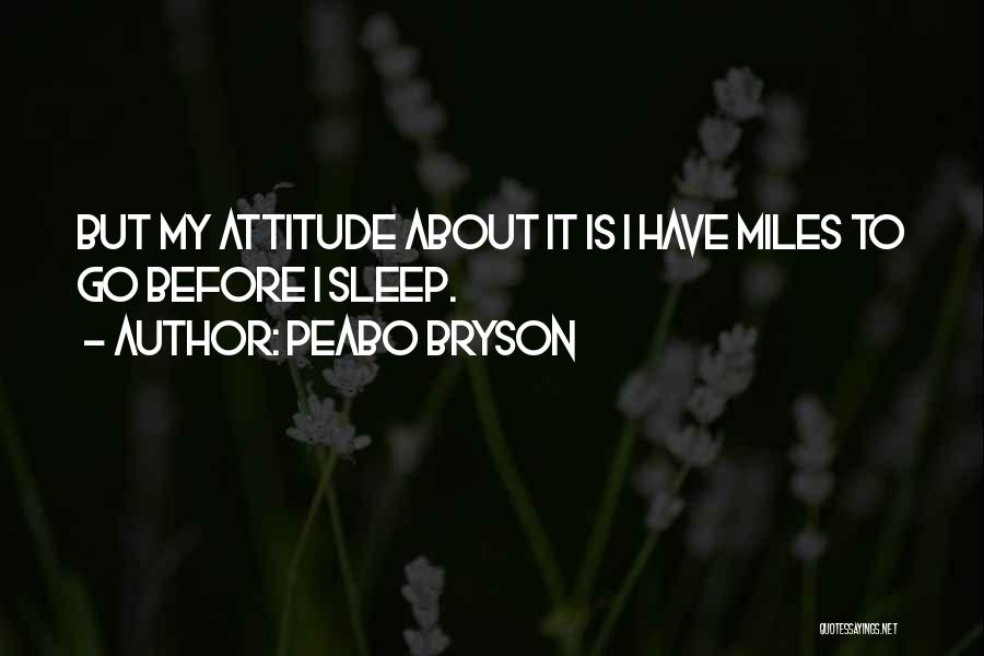 Go To Sleep Quotes By Peabo Bryson