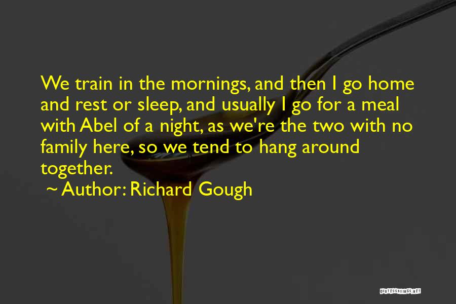 Go To Sleep Quotes By Richard Gough