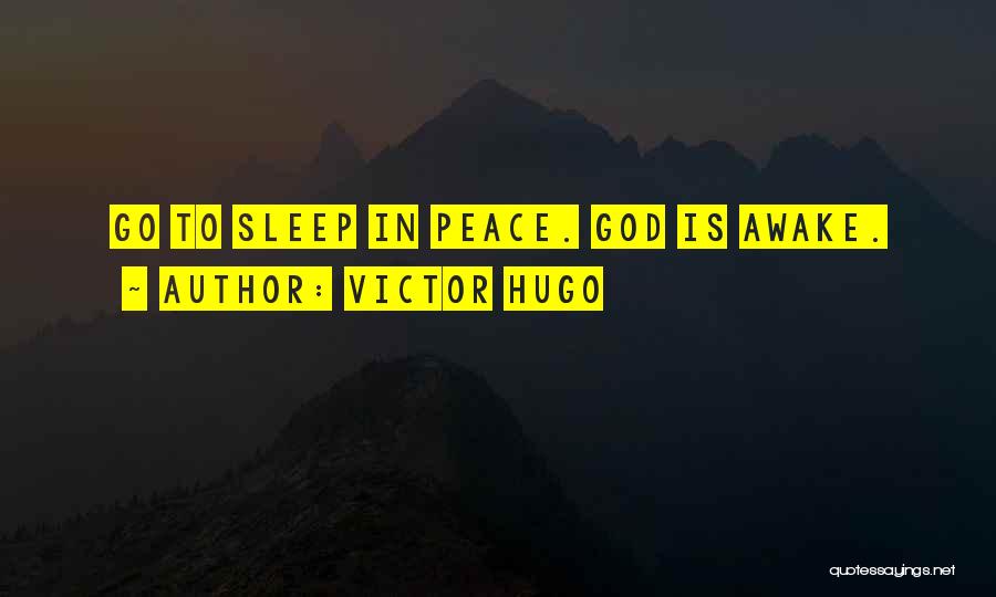 Go To Sleep Quotes By Victor Hugo