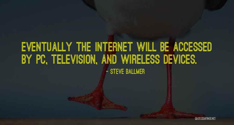 Go To Wireless Quotes By Steve Ballmer Go To Wireless Quotes By Steve Ballmer