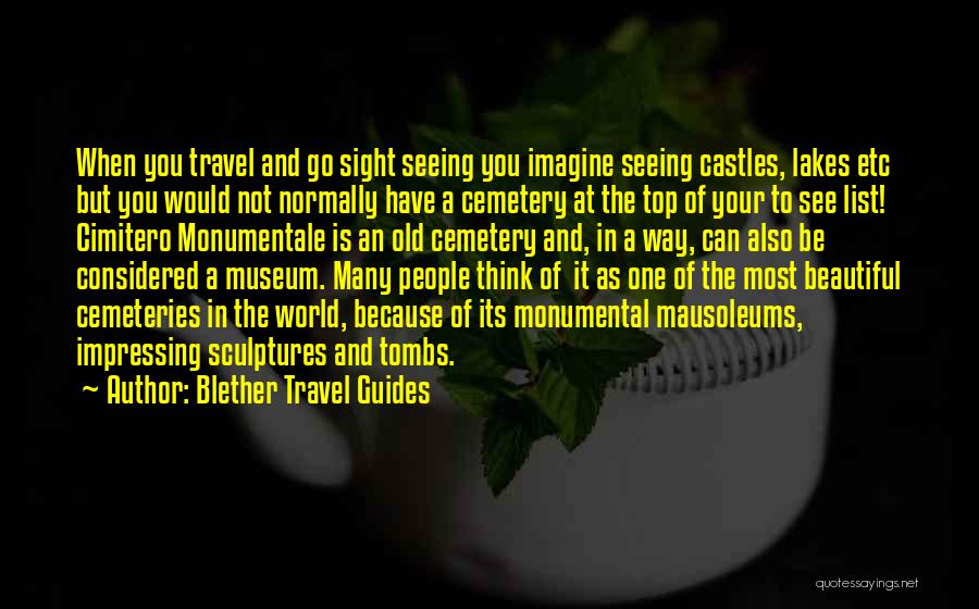 Go Travel The World Quotes By Blether Travel Guides