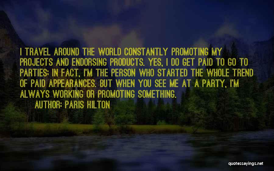 Go Travel The World Quotes By Paris Hilton