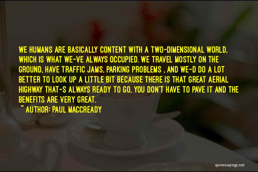 Go Travel The World Quotes By Paul MacCready