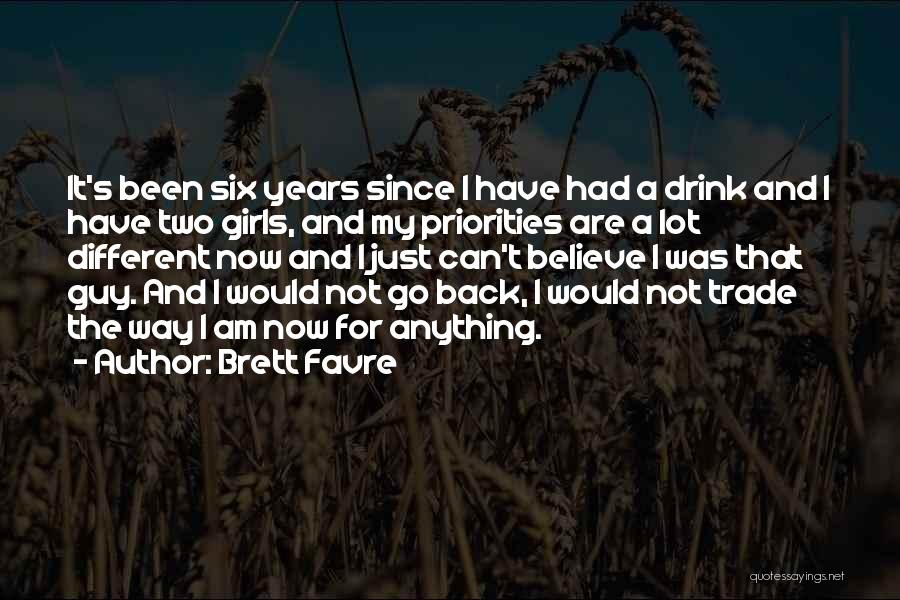 Go Way Back Quotes By Brett Favre