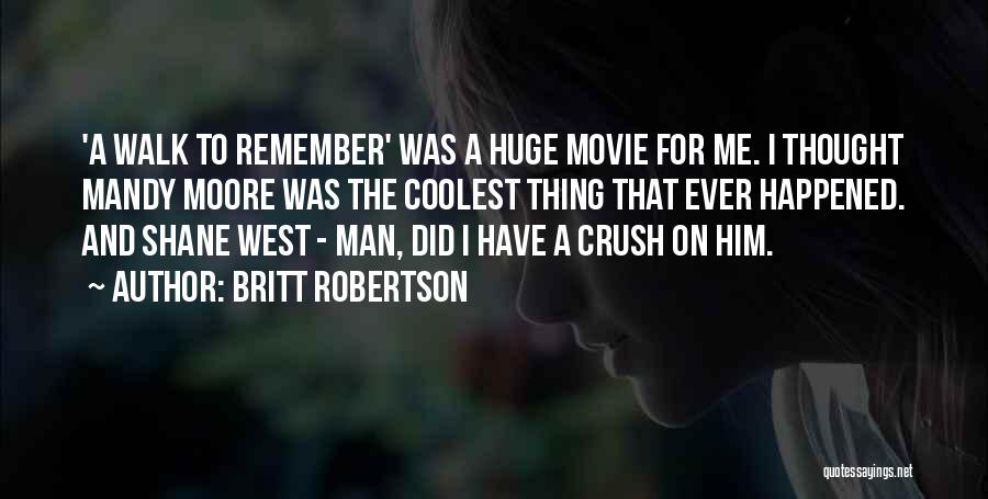 Go West Movie Quotes By Britt Robertson