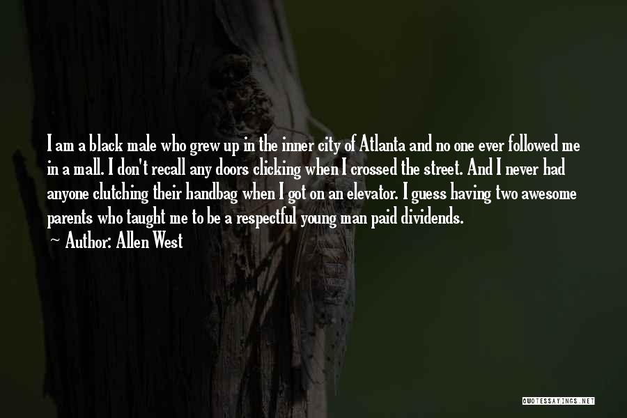 Go West Young Man Quotes By Allen West